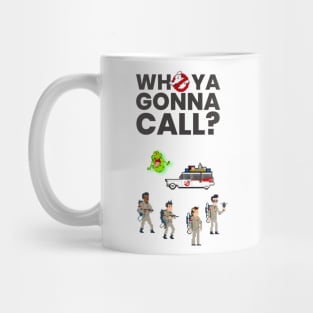 Who you gonna call? Mug